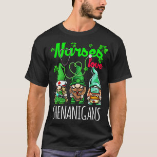 Nurses Kärlek Shenanigans Gnomes Shamrocks St Patr T Shirt