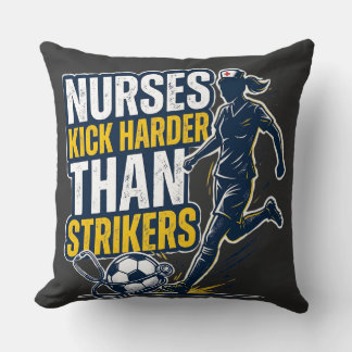 Nurses Kick Harder Than Strikers Kudde