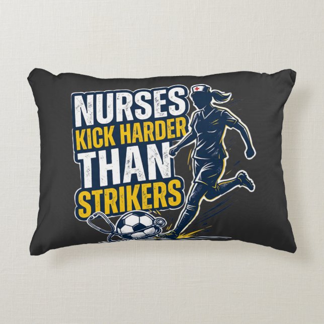 Nurses Kick Harder Than Strikers Prydnadskudde (Framsidan)