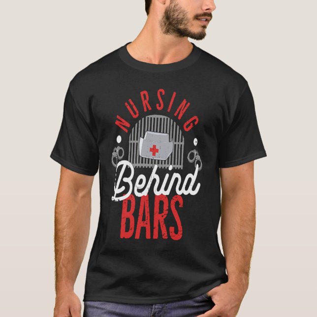 Nursing Behind Bars Correctional Jail Men Women T Shirt (Framsida)