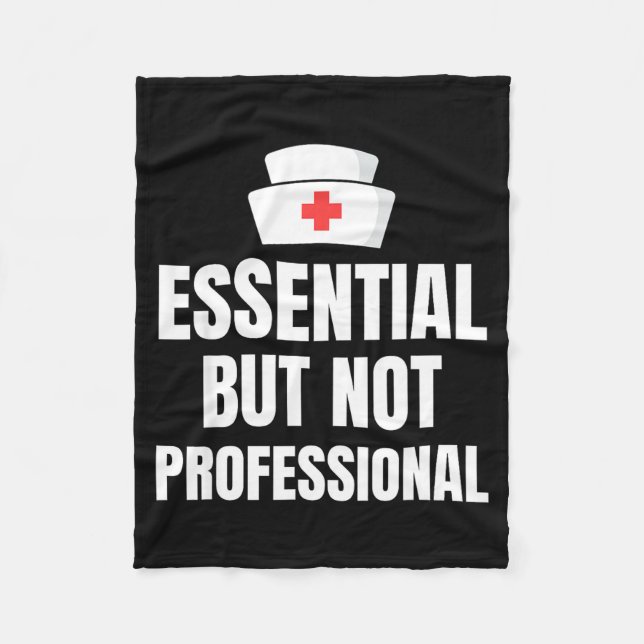 Nursing Degree - Essential But Not Professional  Fleecefilt (Framsidan)