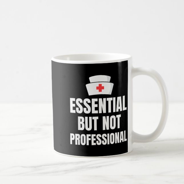 Nursing Degree - Essential But Not Professional  Kaffemugg (Höger)