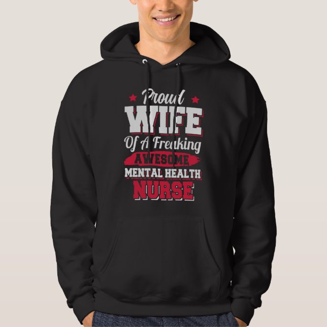 Nursing Hospital Doctor Mental Health Nurse Wife Hoodie (Framsida)