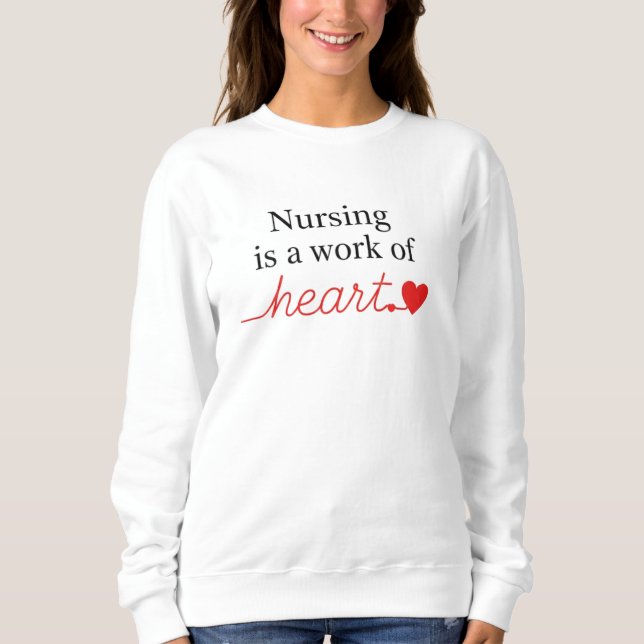 Nursing is a Work of Heart Script Typography T Shirt (Framsida)