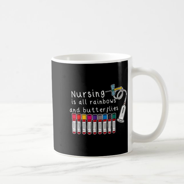 Nursing Is All Rainbows And Butterflies Nurse Funn Kaffemugg (Höger)