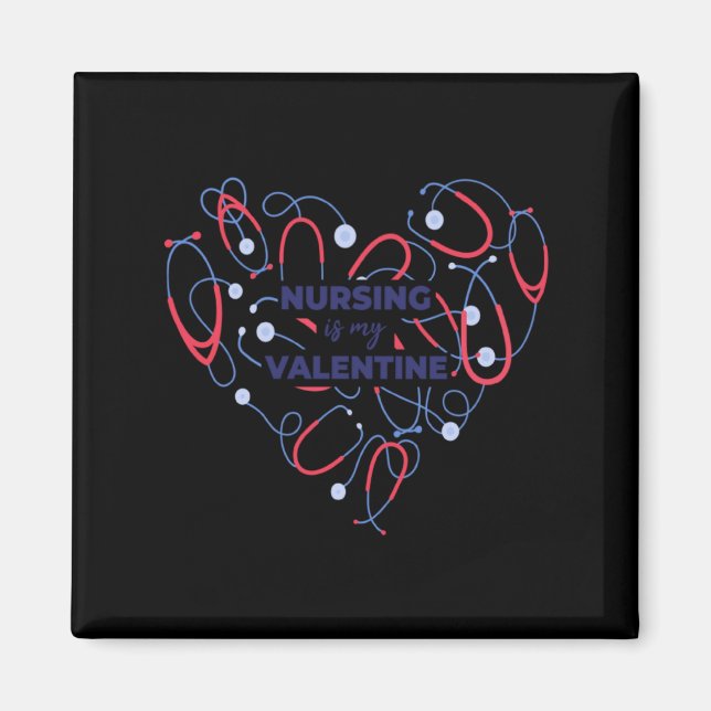 Nursing Is My Valentine Nurse Heart Valentines Day Magnet (Framsidan)