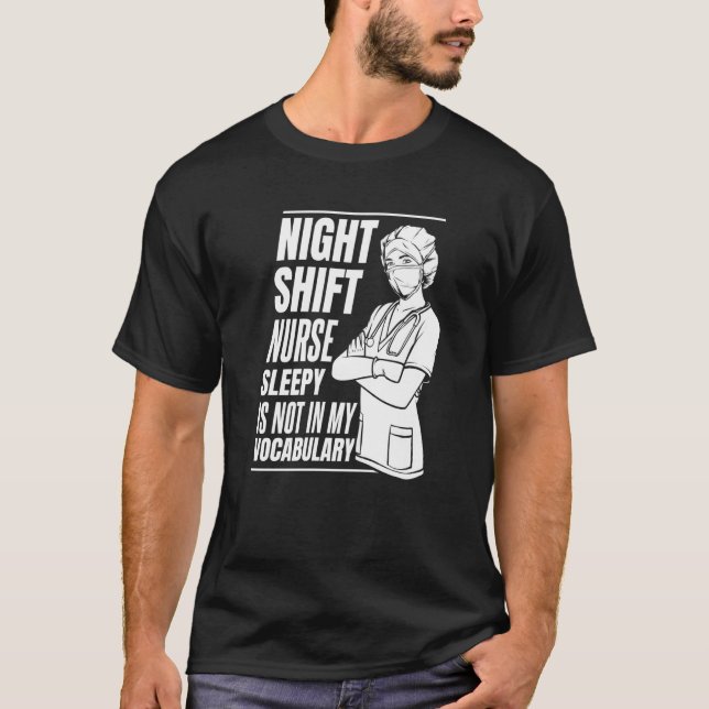 Nursing Night Shift Caretaker Hospital  Nurse T Shirt (Framsida)