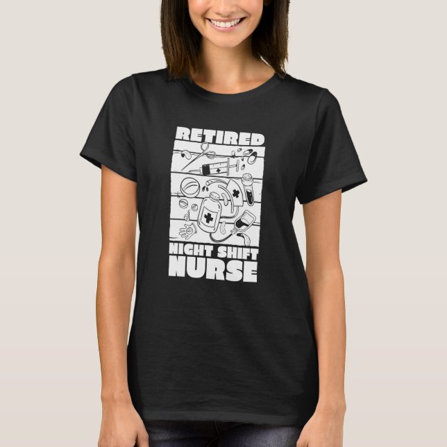 Nursing Night Shift Hospital  Caretaker Nurse T Shirt (Framsida)