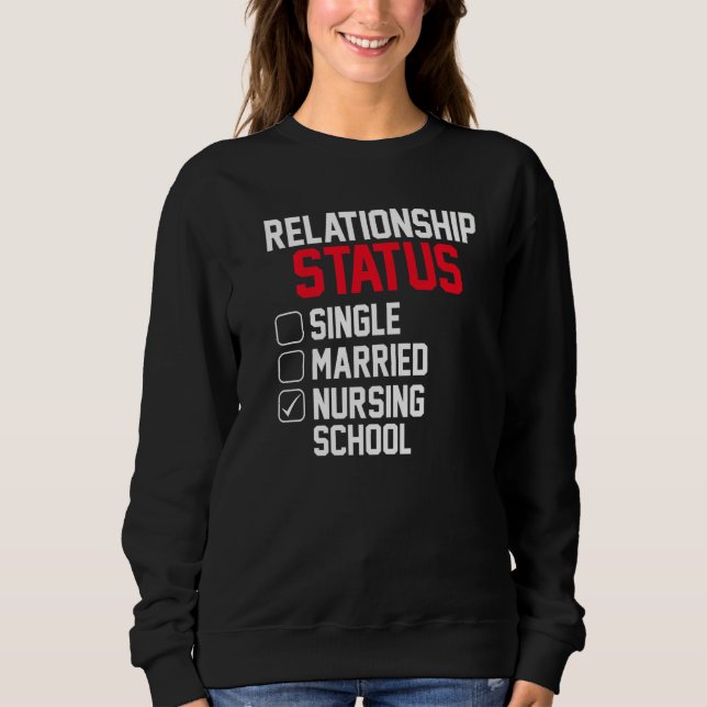 Nursing Student Relationship Status Future School  T Shirt (Framsida)
