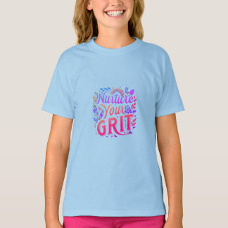 Nurture din Grit T Shirt