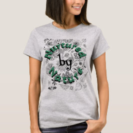 Nurtured By Nature T Shirt