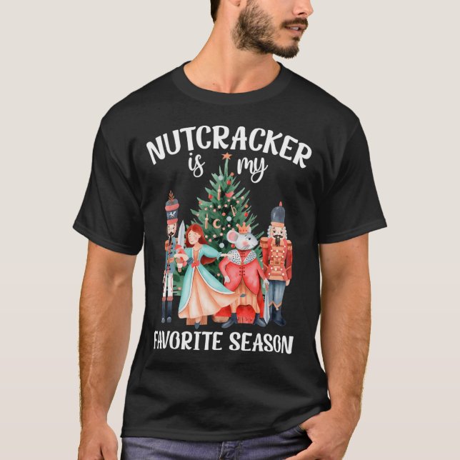 Nutcracker är min favoritsäsong matchande familj C T Shirt (Framsida)