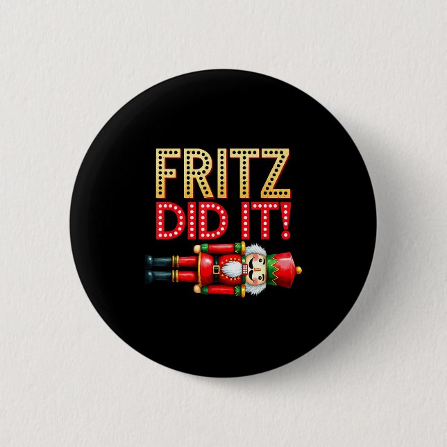 Nutcracker Fritz Did It Clara Funny Christmas Ball Knapp (Framsida)
