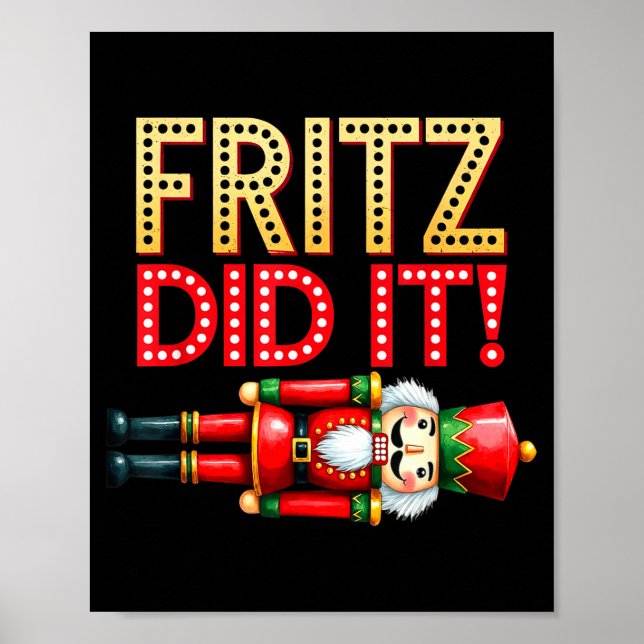 Nutcracker Fritz Did It Clara Funny Christmas Ball Poster (Framsidan)