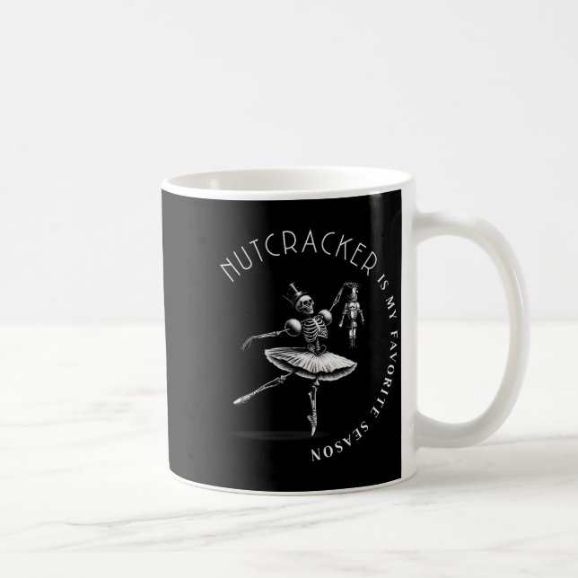 Nutcracker Is My Favorite Season Ballet Skeleton B Kaffemugg (Höger)