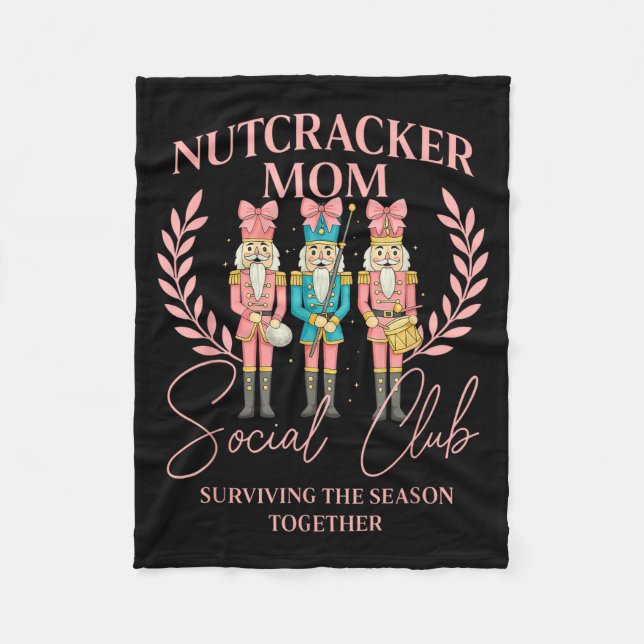 Nutcracker Mom Social Club Surviving The Season To Fleecefilt (Framsidan)