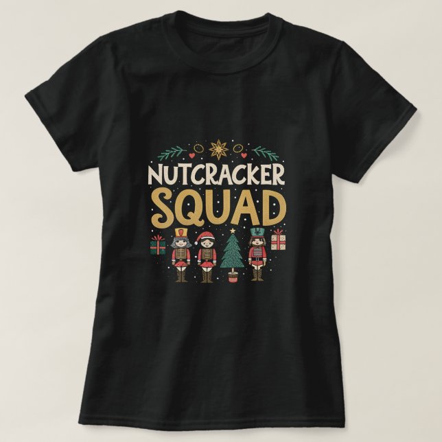 Nutcracker Squad Ballet Dance Family Christmas T Shirt (Design framsida)