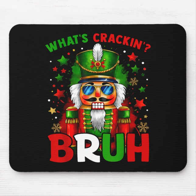 Nutcracker What's Crackin Bruh Funny Christmas Men Musmatta (Framsidan)
