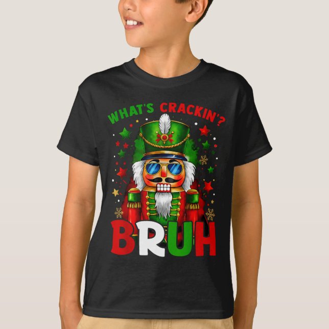 Nutcracker What's Crackin Bruh Funny Christmas Men T Shirt (Framsida)