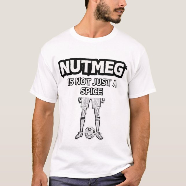 Nutmeg är inte bara en spisfunk t shirt (Framsida)