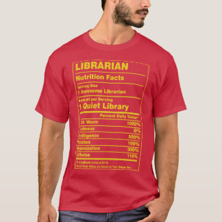Nutrition Facts Librarian T Shirt