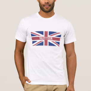 Nutter - British Slang Humor och Flagga T Shirt