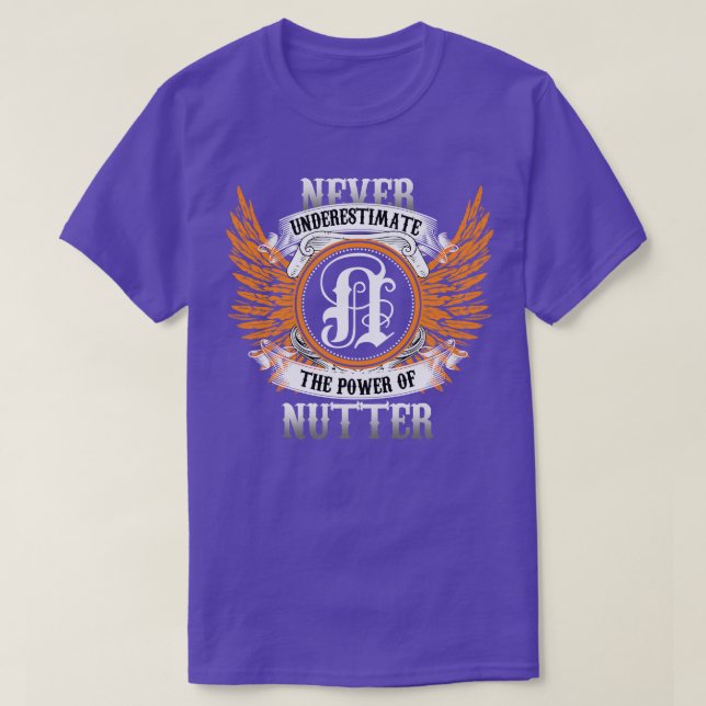 Nutter Namn Shirt underskattar aldrig effekten av T (Design framsida)