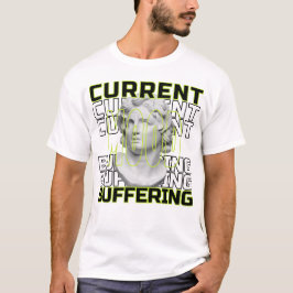 Nuvarande humör: Buffrande – Rolig Statement T-Shi T Shirt