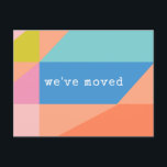 Ny adress ljusfärgfull geometrisk Vi har flyttat Vykort<br><div class="desc">Nytt adress vykort för Personlig av ljusfärgfulla geometriska former</div>