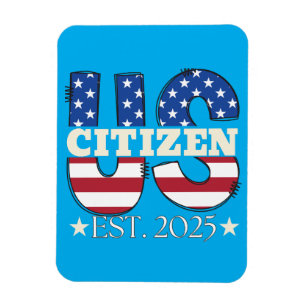 Ny amerikansk medborgare Est 2025 Amerikansk invan Magnet