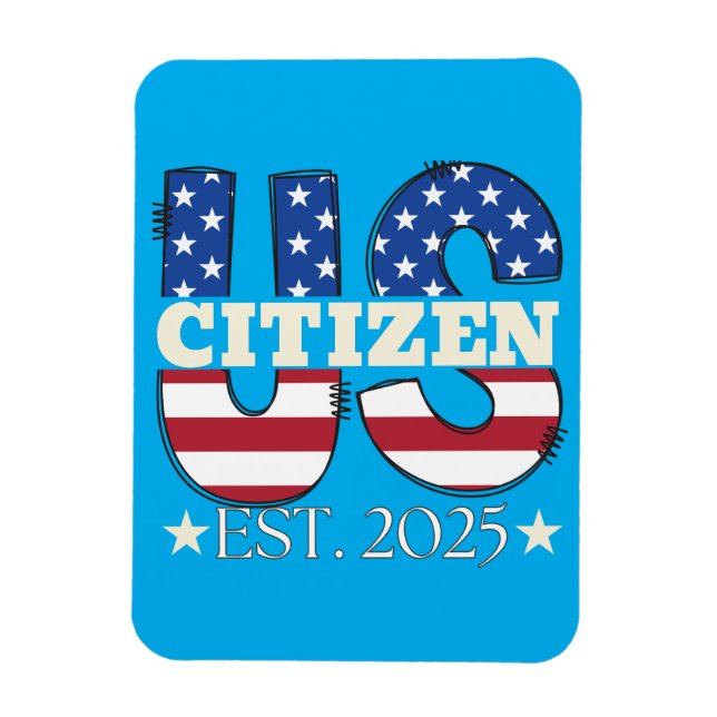 Ny amerikansk medborgare Est 2025 Amerikansk invan Magnet (Vertikal)