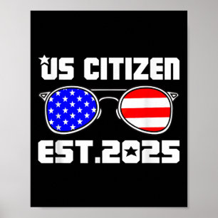 Ny amerikansk medborgare Est 2025 Amerikansk invan Poster