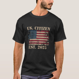 Ny amerikansk medborgare Est 2025 Amerikansk invan T Shirt