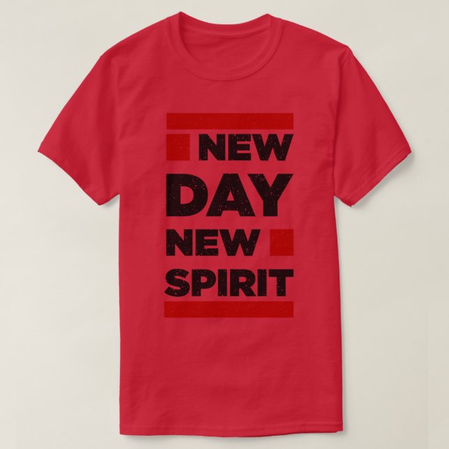 Ny dygn ny stimulans - positiv tänkande t shirt (Design framsida)