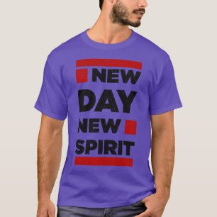 Ny dygn ny stimulans - positiv tänkande t shirt