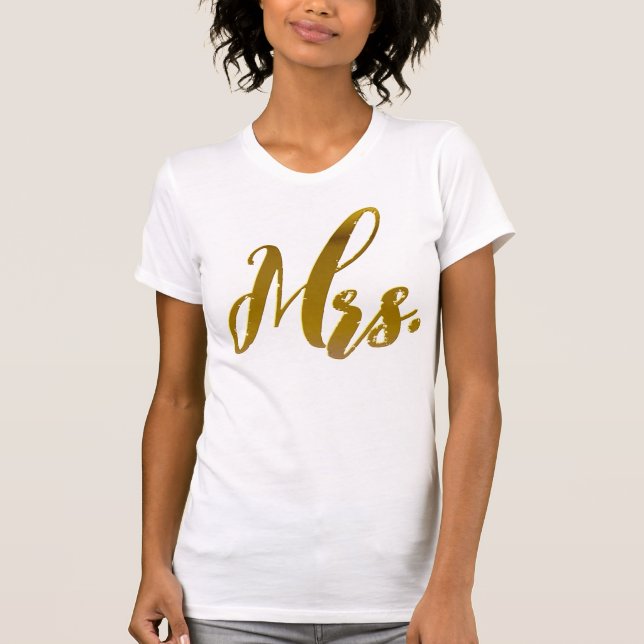 Ny frun, ny Bride, Metallic Gold Foil Text Tee Shirt (Framsida)