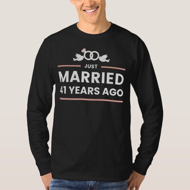 Ny gifta för 41 år sedan - Årsdag T Shirt (Framsida)