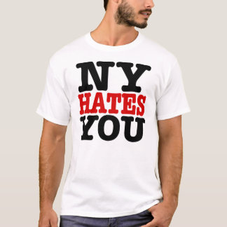 NY hatar dig t-skjortan Tee Shirt
