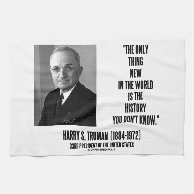Ny historia för Harry Truman endast sak som du Kökshandduk (Horisontell)