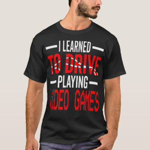 Ny körkortsbehörighet har lärts för att köra uppsp t shirt
