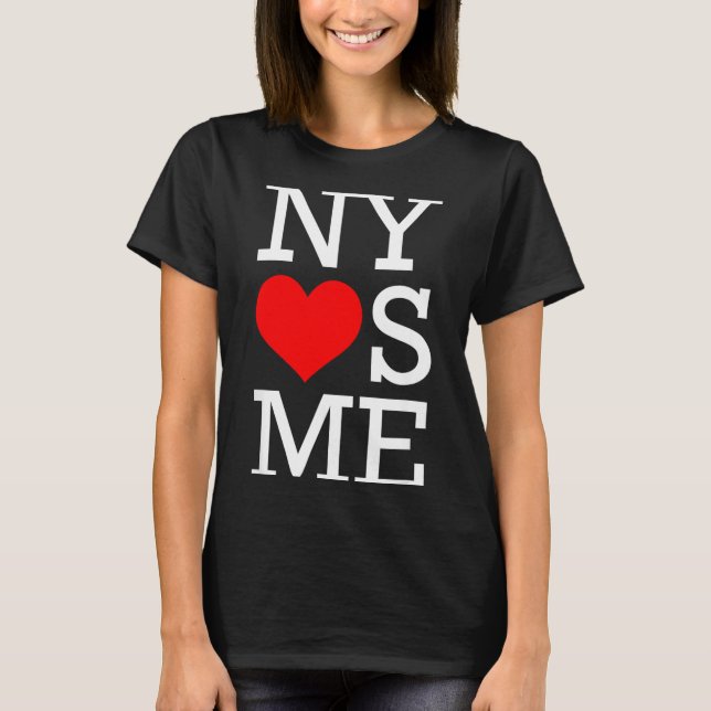 Ny Loves Me Funny I Heart New York  T Shirt (Framsida)