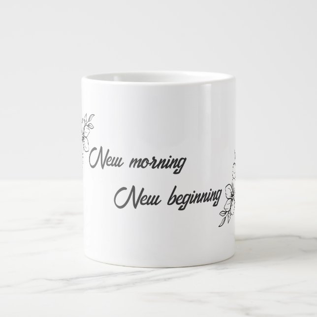 Ny morgon, Nytt början | Vår inspirerande  Jumbo Mugg (Framsidan)