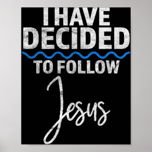 Ny troende Jag har beslutat att följa Jesus i dop Poster