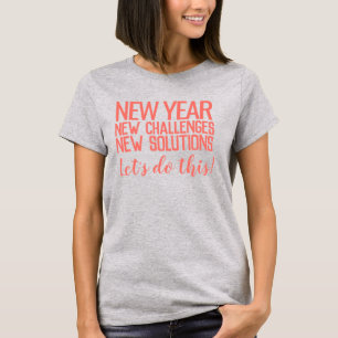 Nya år, nya utmaningar, nya lösningar gör det t shirt