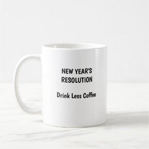 NYA ÅRETS RESOLUTION - Drick mindre kaffe M Kaffemugg