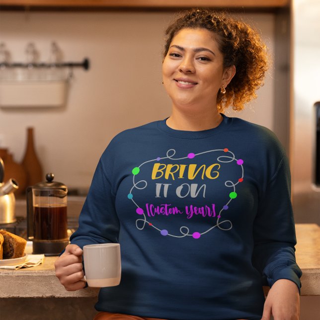 Nyårs sötskjorta, "ta på"-Anpassadet T Shirt (new years sweatshirt hoodie customizable year)