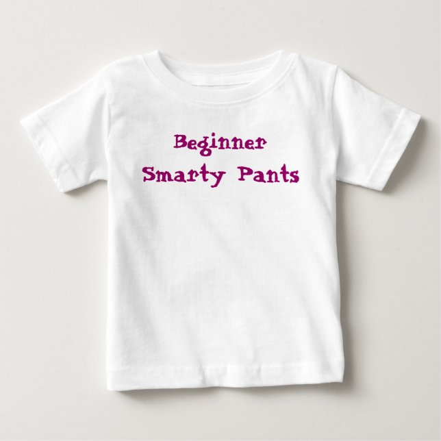 Nybörjare Smarty Pants Citat T Shirt (Framsida)