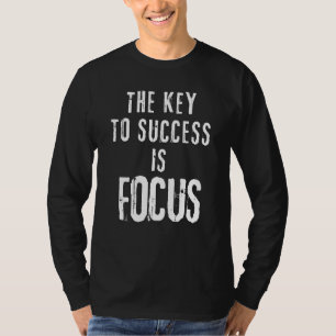 Nyckel att lyckas är inriktat på motivation t shirt