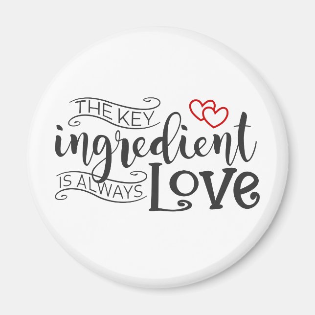Nyckel Ingredient är Kärlek Valentine | Magnet (Framsidan)