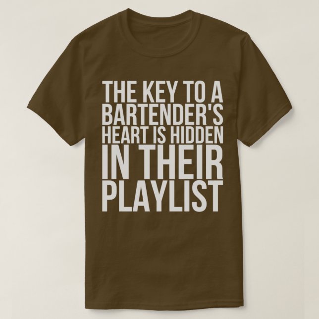 Nyckel till ett Bartender-hjärta Göms i deras P T Shirt (Design framsida)